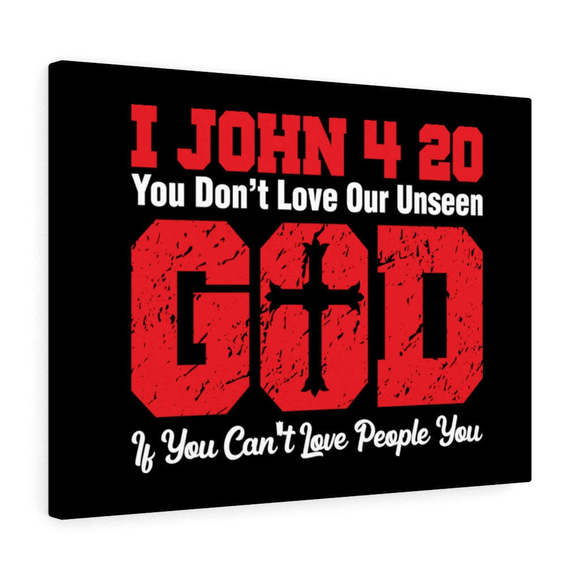 Scripture Sign Our Unseen God 1 John 4:20 Bible Verse Canvas Christian Wall Art